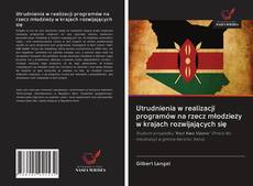 Portada del libro de Utrudnienia w realizacji programów na rzecz młodzieży w krajach rozwijających się