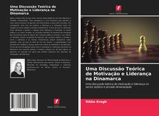 Couverture de Uma Discussão Teórica de Motivação e Liderança na Dinamarca