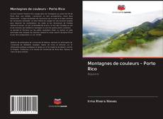 Montagnes de couleurs - Porto Rico kitap kapağı