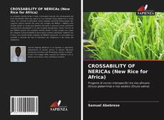 Buchcover von CROSSABILITY OF NERICAs (New Rice for Africa)