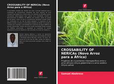 Couverture de CROSSABILITY OF NERICAs (Novo Arroz para a África)