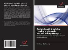 Buchcover von Rozbieżność środków ryzyka w różnych warunkach rynkowych
