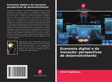 Buchcover von Economia digital e da inovação: perspectivas de desenvolvimento