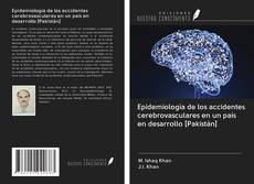 Bookcover of Epidemiología de los accidentes cerebrovasculares en un país en desarrollo [Pakistán]