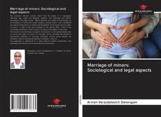 Bookcover of Marriage of minors: Sociological and legal aspects