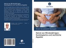 Bookcover of Heirat von Minderjährigen: Soziologische und rechtliche Aspekte