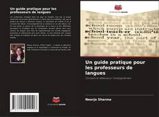 Bookcover of Un guide pratique pour les professeurs de langues