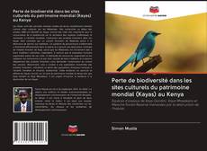 Portada del libro de Perte de biodiversité dans les sites culturels du patrimoine mondial (Kayas) au Kenya