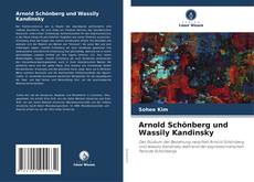 Обложка Arnold Schönberg und Wassily Kandinsky