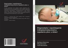 Portada del libro de Diagnostyka i zapobieganie mikoplazmatycznemu zapaleniu płuc u dzieci