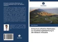 Bookcover of Einfache & effektive Methoden zur Ausbildungsbewertung in der Biotech-Industrie