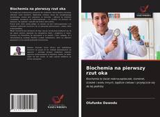 Bookcover of Biochemia na pierwszy rzut oka