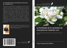 Bookcover of La fertilidad de la variedad de manzana en relación con
