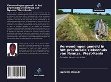 Bookcover of Verwondingen gemeld in het provinciale ziekenhuis van Nyanza, West-Kenia