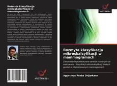 Buchcover von Rozmyta klasyfikacja mikroskalcyfikacji w mammogramach