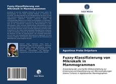 Couverture de Fuzzy-Klassifizierung von Mikrokalk in Mammogrammen