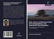 Bookcover of Hoe macro-milieukrachten het koopgedrag van bedrijven beïnvloeden