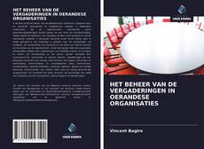 Buchcover von HET BEHEER VAN DE VERGADERINGEN IN OERANDESE ORGANISATIES