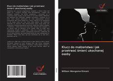 Portada del libro de Klucz do małżeństwa i jak przetrwać śmierć ukochanej osoby