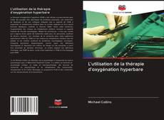 Buchcover von L'utilisation de la thérapie d'oxygénation hyperbare