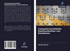 Computervermittelte Kommunikation von Emotionen kitap kapağı