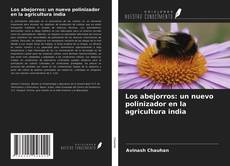 Capa do livro de Los abejorros: un nuevo polinizador en la agricultura india 