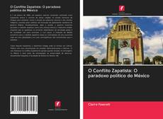 Portada del libro de O Conflito Zapatista: O paradoxo político do México