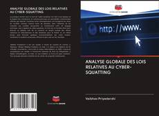 ANALYSE GLOBALE DES LOIS RELATIVES AU CYBER-SQUATTING kitap kapağı