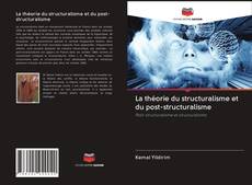 Buchcover von La théorie du structuralisme et du post-structuralisme