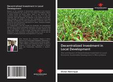 Decentralized Investment in Local Development kitap kapağı