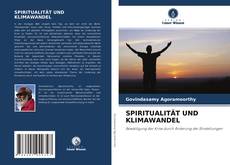 Bookcover of SPIRITUALITÄT UND KLIMAWANDEL