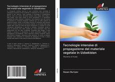 Copertina di Tecnologie intensive di propagazione del materiale vegetale in Uzbekistan