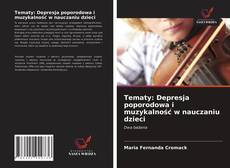 Обложка Tematy: Depresja poporodowa i muzykalność w nauczaniu dzieci