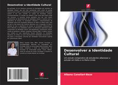 Capa do livro de Desenvolver a Identidade Cultural 