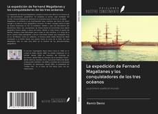 Capa do livro de La expedición de Fernand Magallanes y los conquistadores de los tres océanos 
