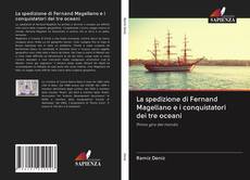 Portada del libro de La spedizione di Fernand Magellano e i conquistatori dei tre oceani