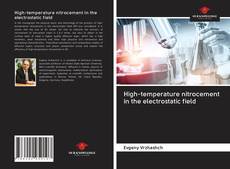 Capa do livro de High-temperature nitrocement in the electrostatic field 