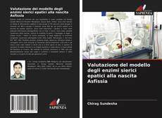 Capa do livro de Valutazione del modello degli enzimi sierici epatici alla nascita Asfissia 