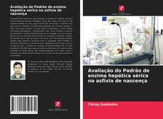 Bookcover of Avaliação do Padrão de enzima hepática sérica na asfixia de nascença