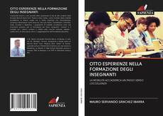 Bookcover of OTTO ESPERIENZE NELLA FORMAZIONE DEGLI INSEGNANTI