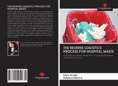 Buchcover von THE REVERSE LOGISTICS PROCESS FOR HOSPITAL WASTE