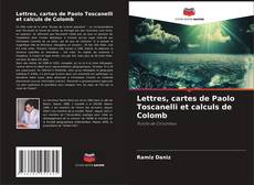 Lettres, cartes de Paolo Toscanelli et calculs de Colomb kitap kapağı
