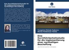 Bookcover of Eine Durchführbarkeitsstudie für die Implementierung einer nachhaltigen Beschaffung