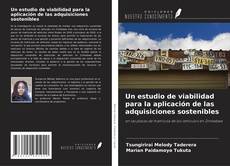 Bookcover of Un estudio de viabilidad para la aplicación de las adquisiciones sostenibles