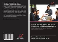 Klimat organizacyjny w Centro Universitario Municipal Amancio kitap kapağı