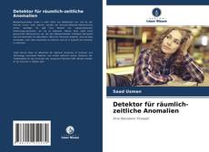 Bookcover of Detektor für räumlich-zeitliche Anomalien