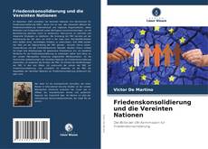 Capa do livro de Friedenskonsolidierung und die Vereinten Nationen 