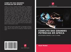CONFLITO DAS GRANDES POTÊNCIAS EM ÁFRICA kitap kapağı