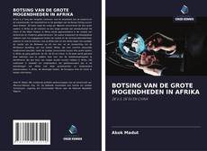BOTSING VAN DE GROTE MOGENDHEDEN IN AFRIKA kitap kapağı