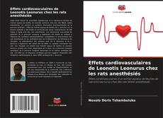 Buchcover von Effets cardiovasculaires de Leonotis Leonurus chez les rats anesthésiés